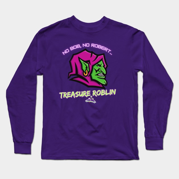 Treasure Roblin Long Sleeve T-Shirt by DudesAmonsteR